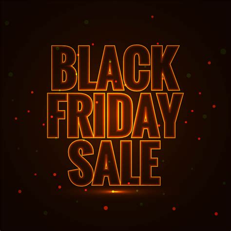 Black Friday is Back Sale .